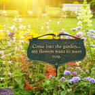 Come Into The Garden My Flowers Want To Meet You - Garden Sign, , on-hover image number 1