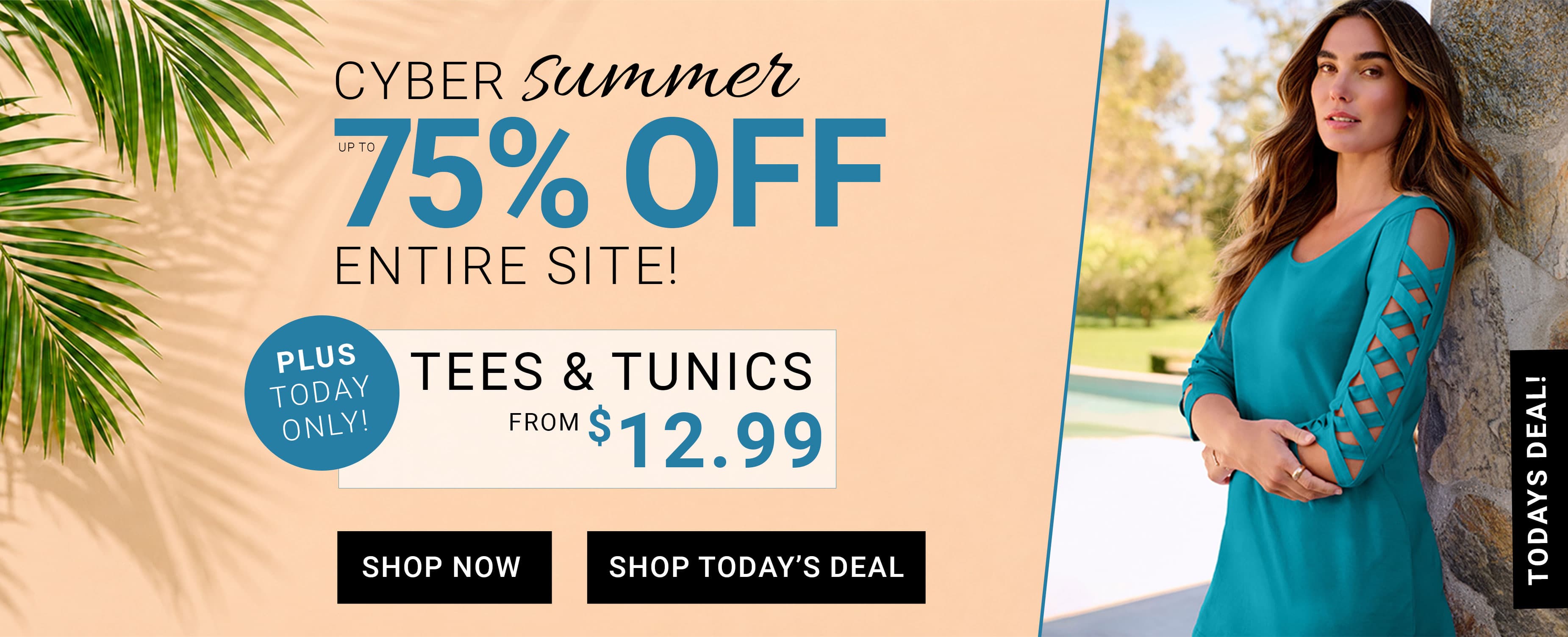 Cyber Summer — Up to 75% off entire site — Tees & tunics from $12.99