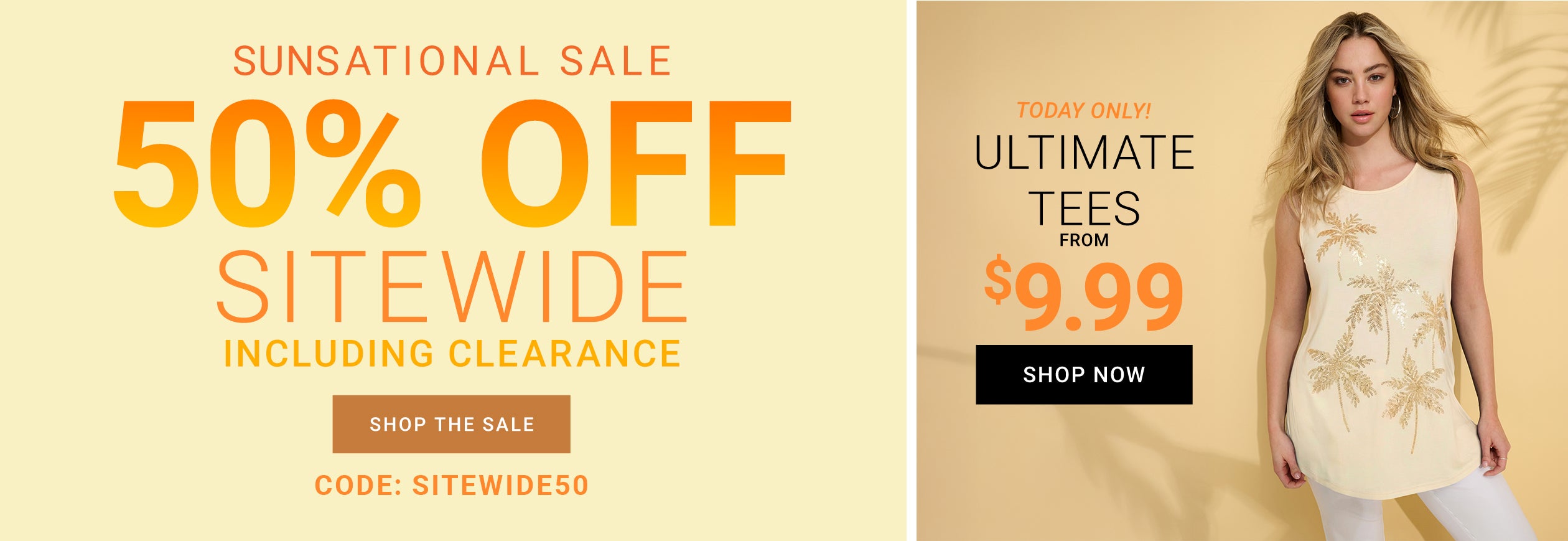 Sunsational Sale — 50% Off Sitewide Including Clearance. Code: SITEWIDE50