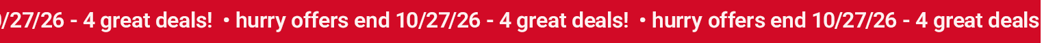 Hurry, offers end 10/27/26 — 4 great deals!