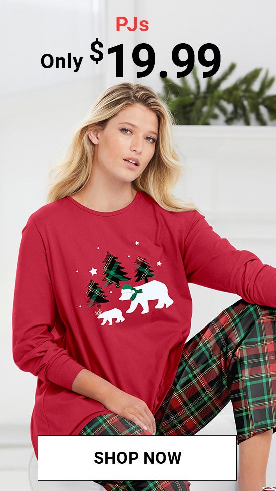 PJs 19.99 shop now