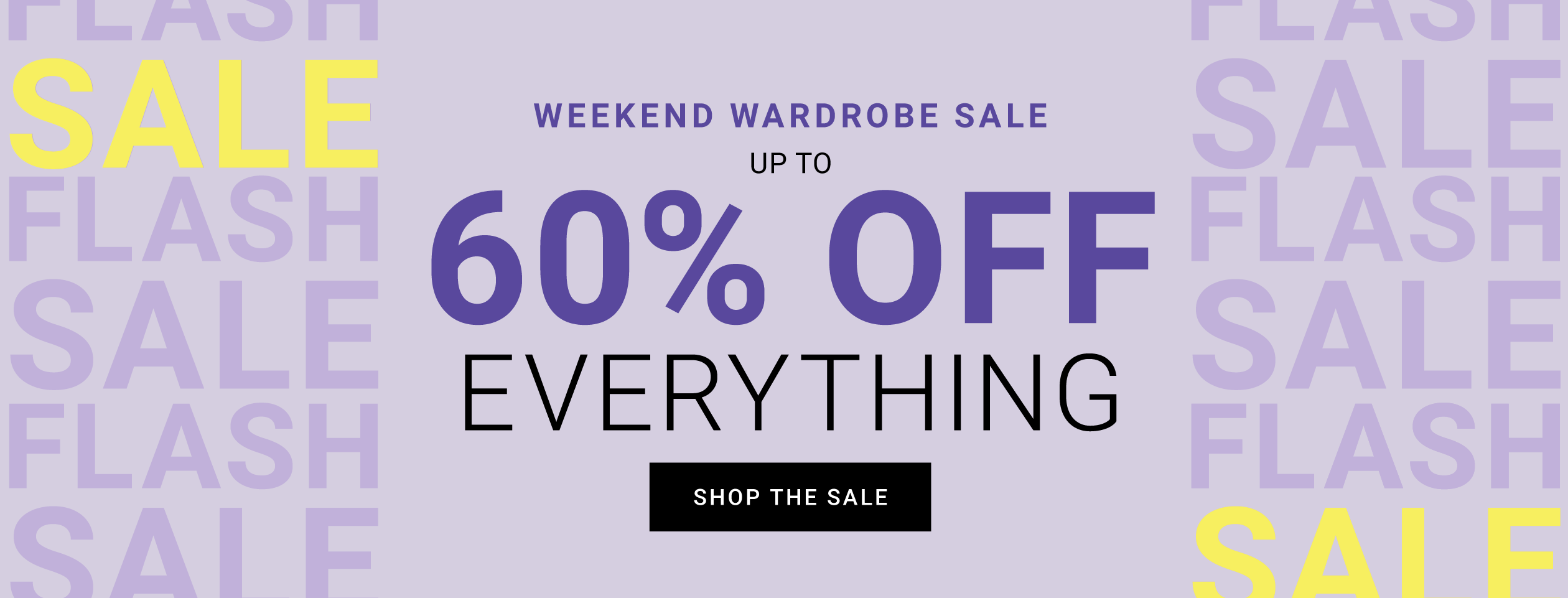 Shop up to 60% Off everything