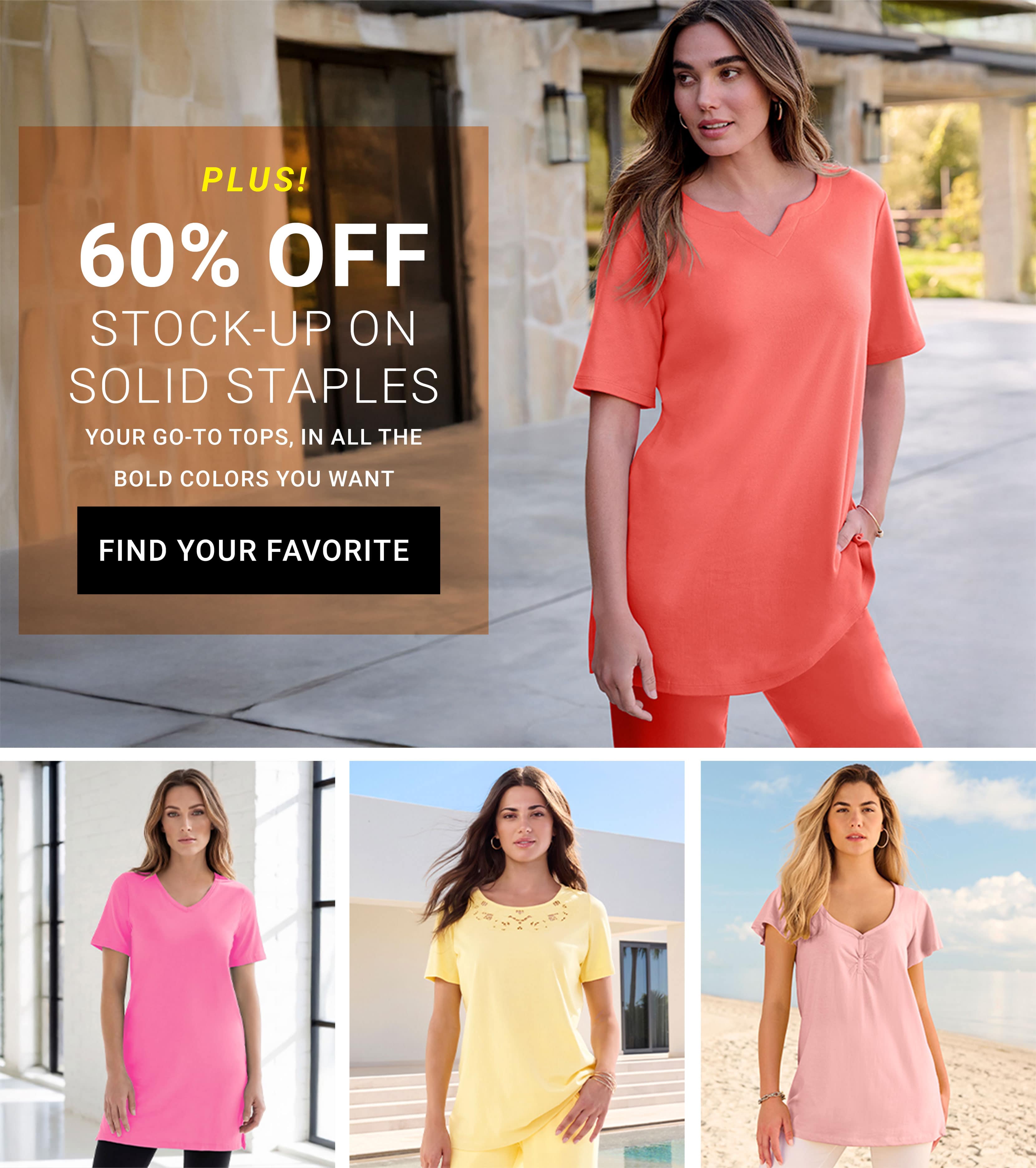 Plus! 60% Off — Stock Up On Solid Staples — Find Your Favorite