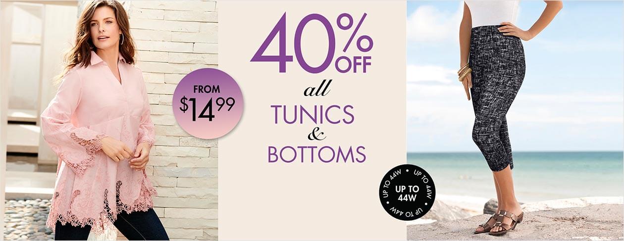 40% off all tunics and bottoms from $14.99
