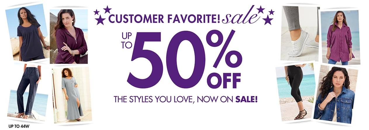 Customer Favorites Sale: Up to 50% off the styles you love, now on sale. Sizes up to 44W.