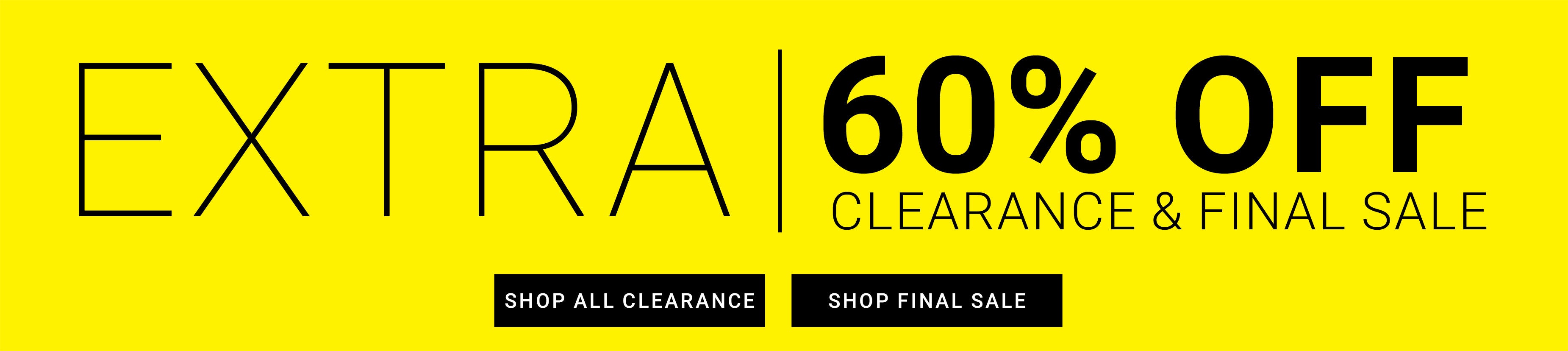 Extra 60% off clearance & final sale. Shop All Clearance, Shop Final Sale