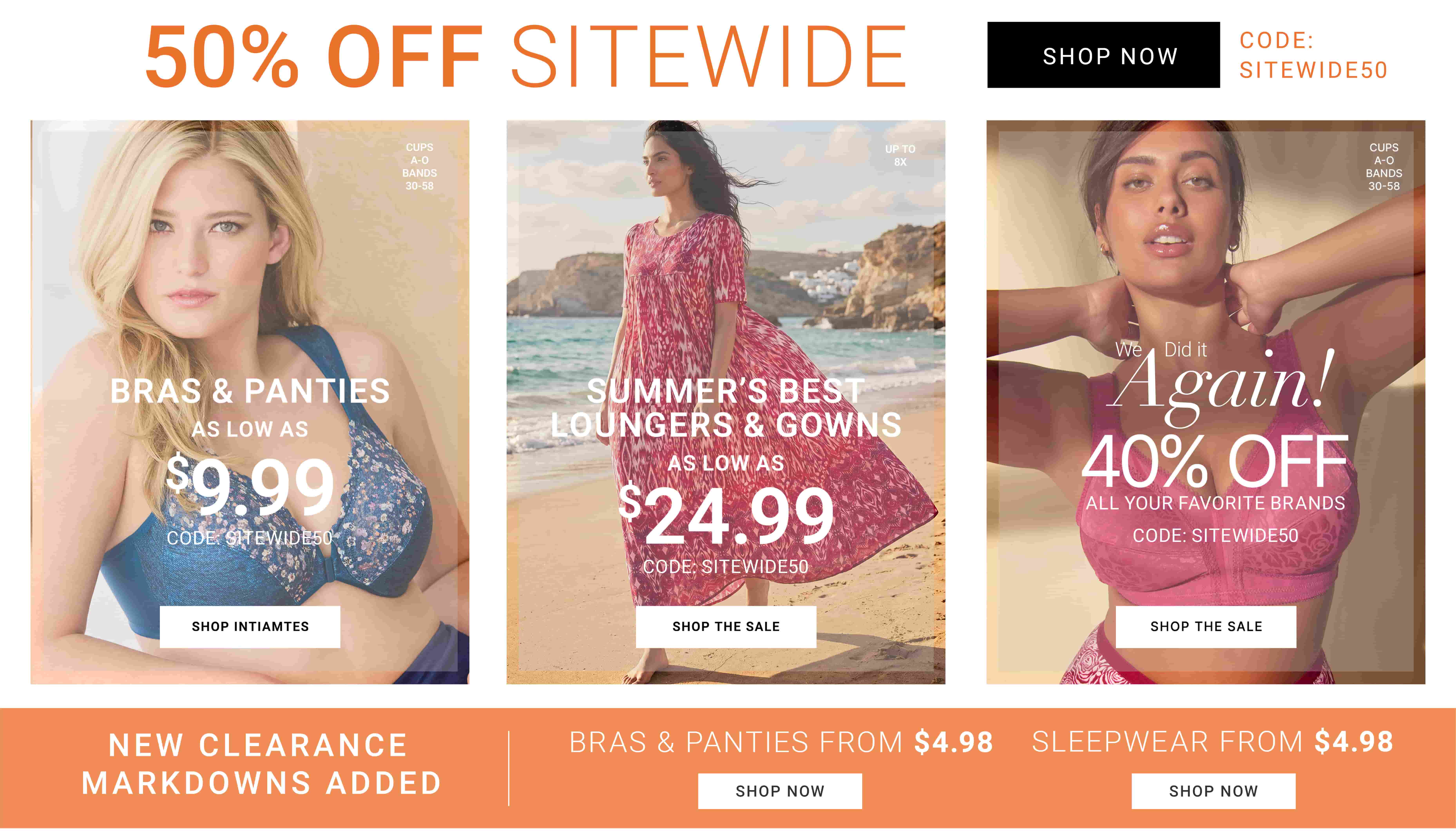 50% Off Sitewide — Bras & Panties $9.99, Loungers & Gowns $24.99, 45% Off Favorite Brands, plus New Clearance Markdowns