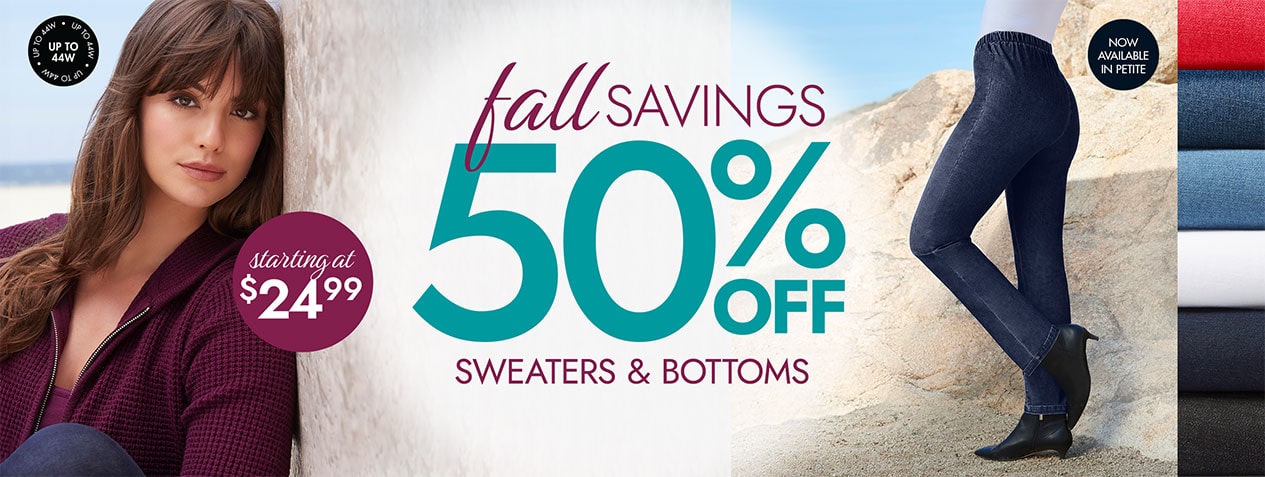 Fall savings 50% Off Sweaters & Bottoms