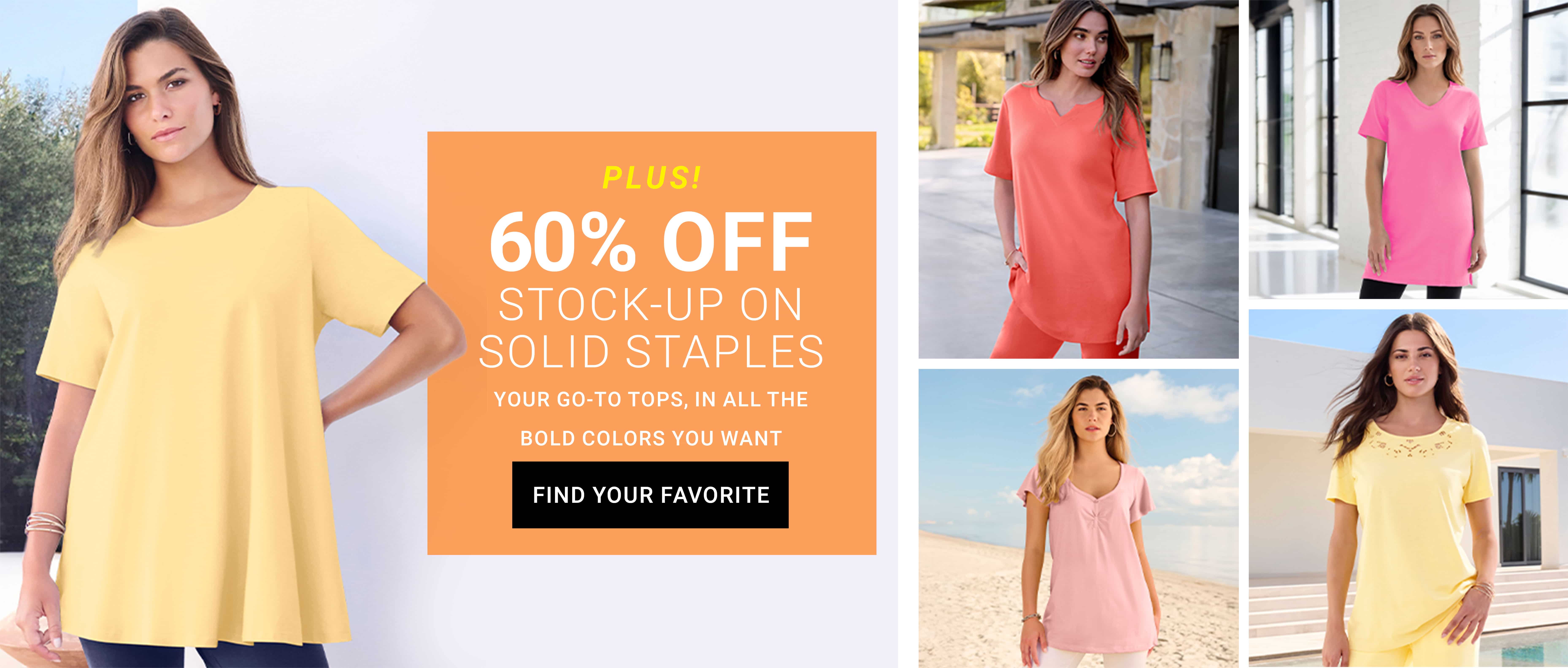 Plus! 60% Off — Stock Up On Solid Staples — Find Your Favorite