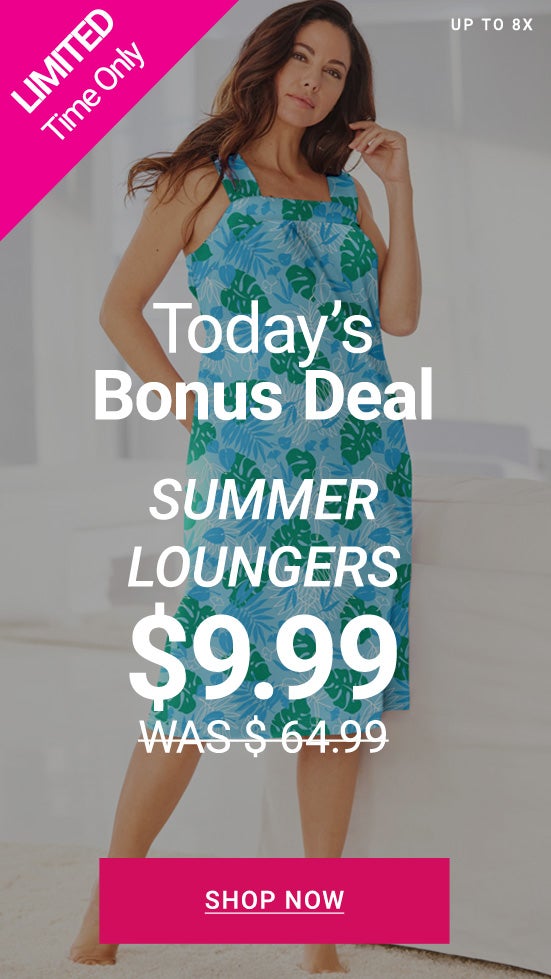 Summer Loungers $9.99 Shop Now