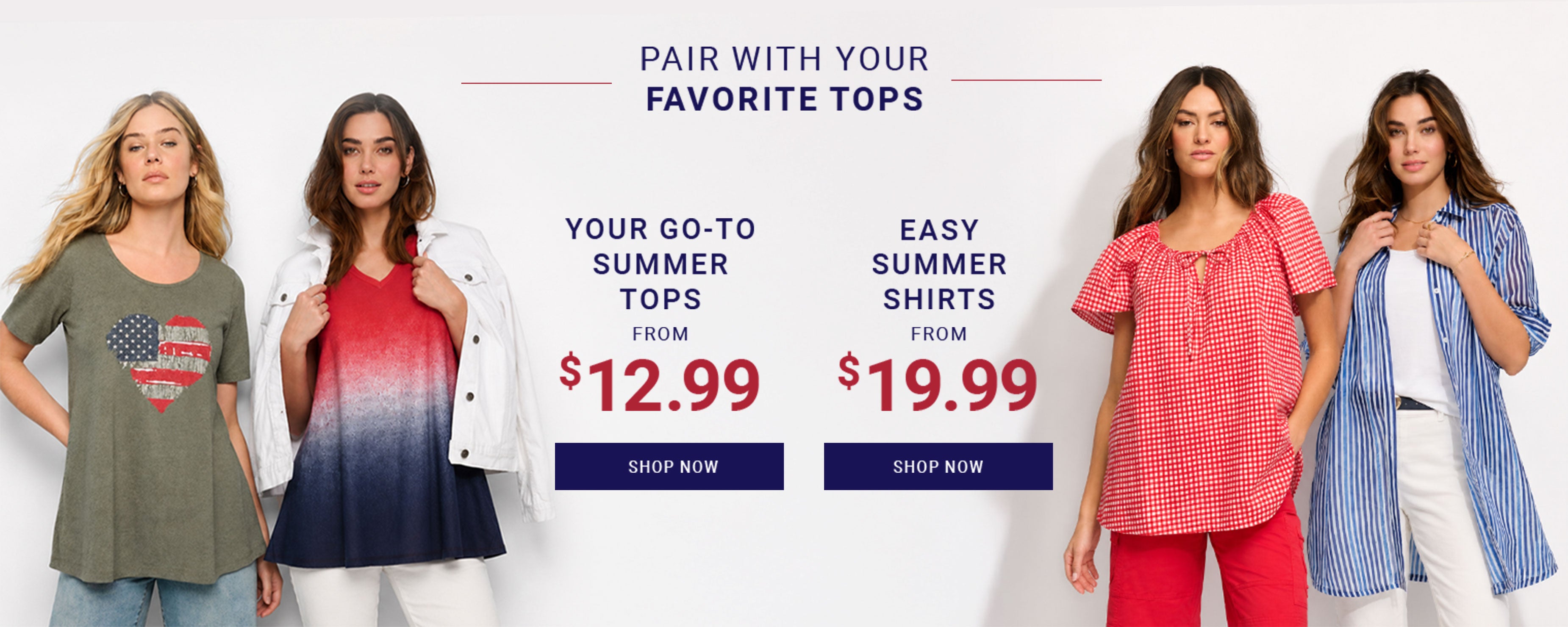 Pair With Your Favorite Tops — Summer Tops and Summer Shirts