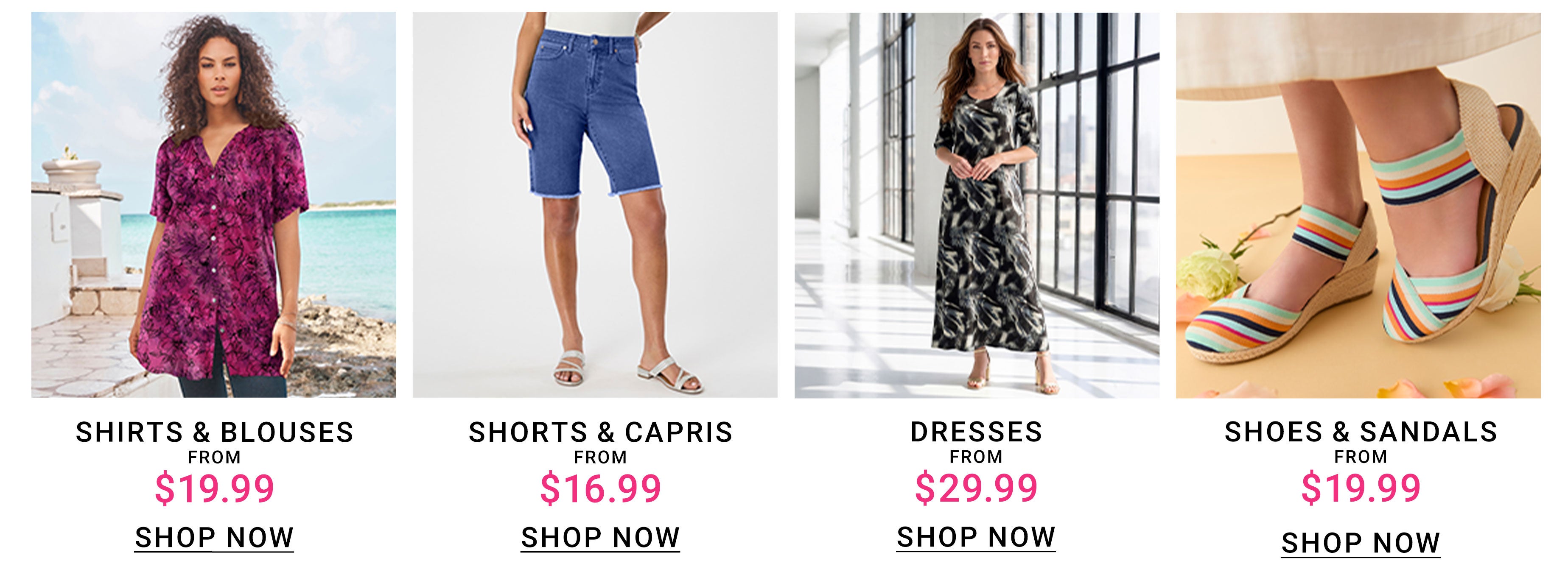 More Styles and Savings — Shirts, Shorts, Dresses, Shoes and Sandals