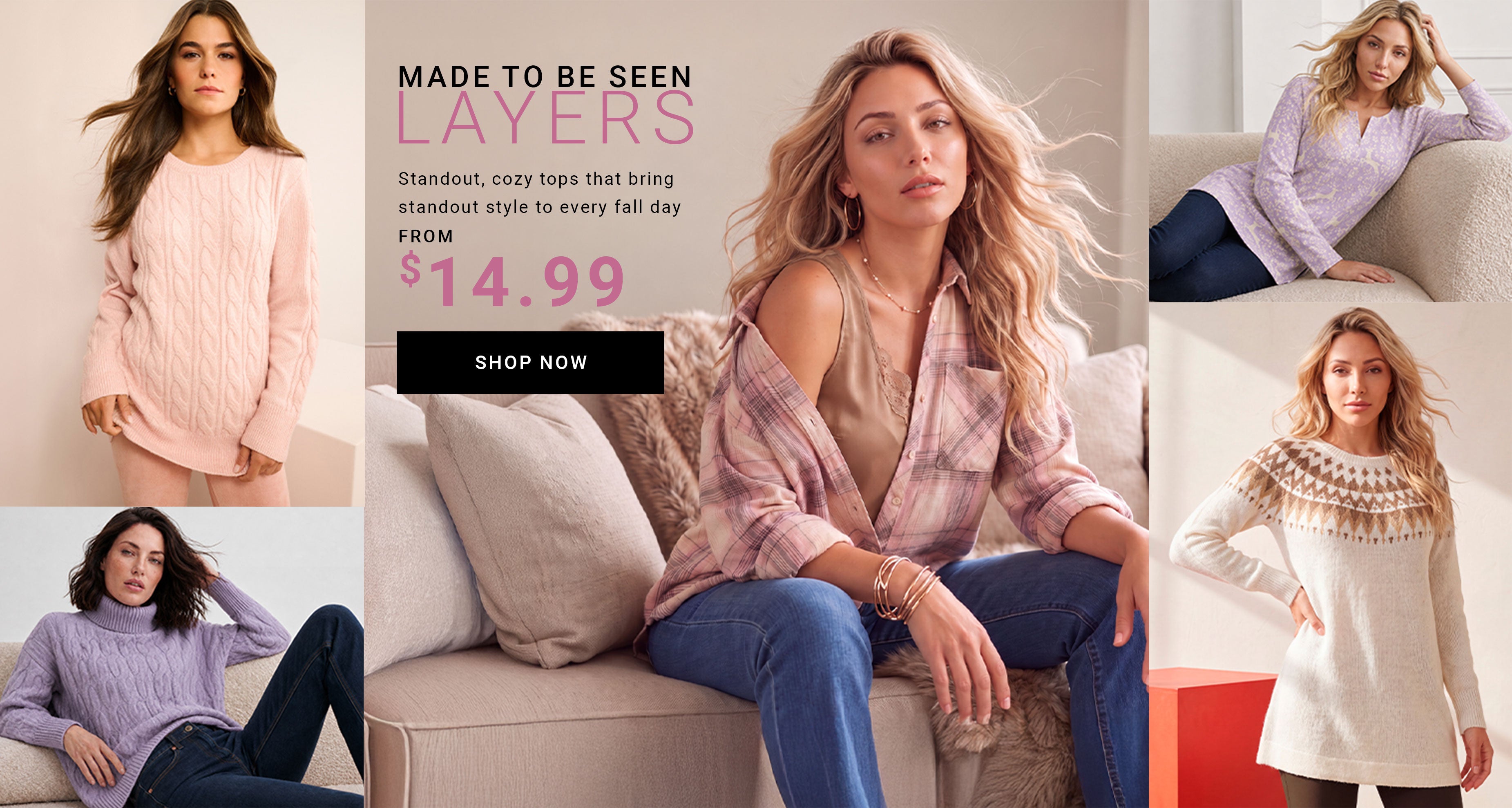 Made To Be Seen Layers — Standout, Cozy Tops That Bring Standout Style To Every Fall Day — From $14.99 — Shop Now