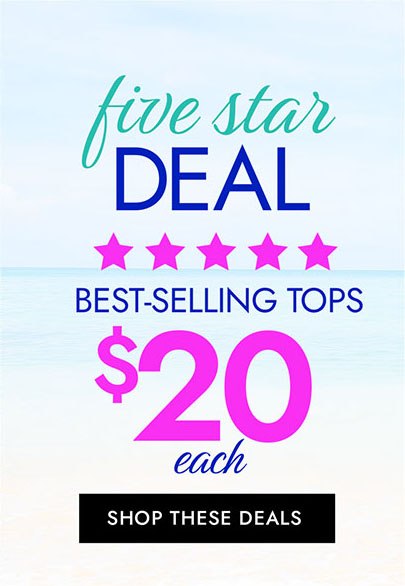 five star deal best-selling tops $20 each shop these deals