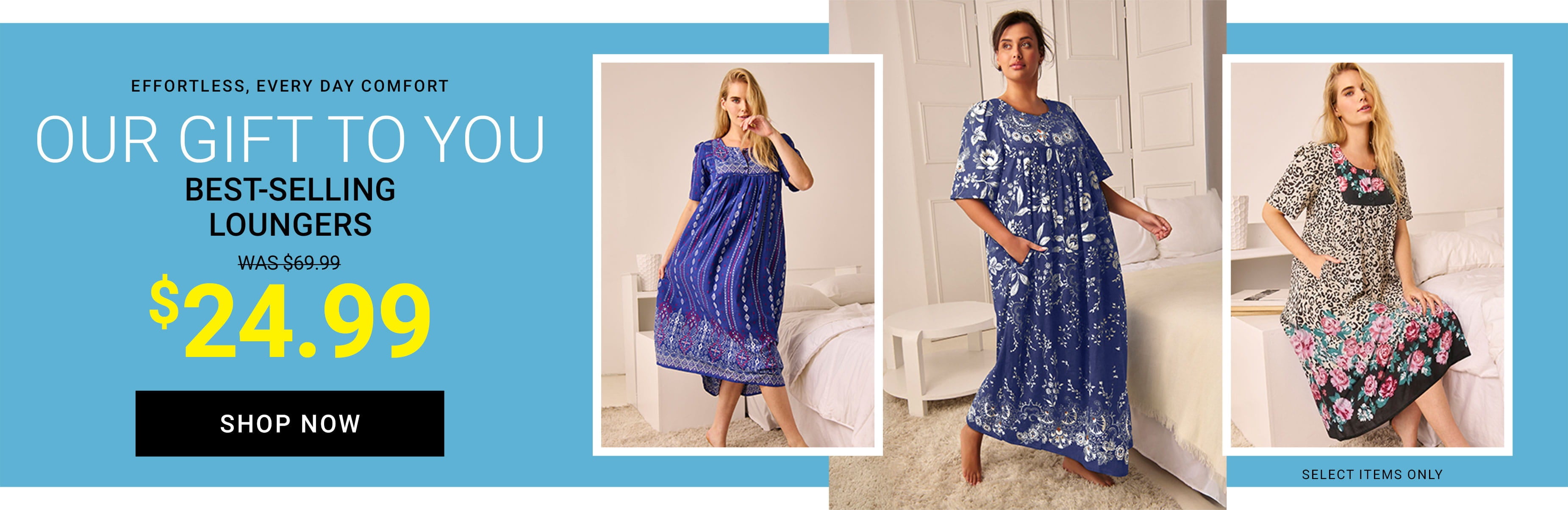 Our Gift to You — Best-Selling Loungers from $24.99