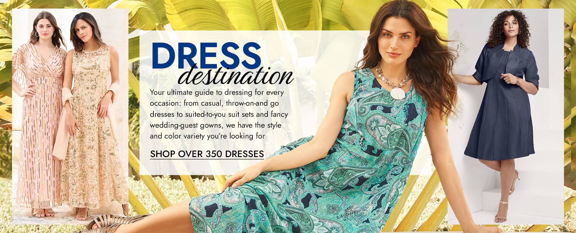 Dress destination shop over 350 dresses