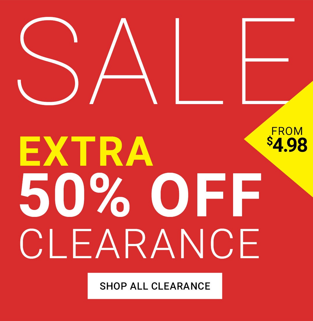 Sale — Extra 50% Off Clearance From $4.98 — Shop All Clearance