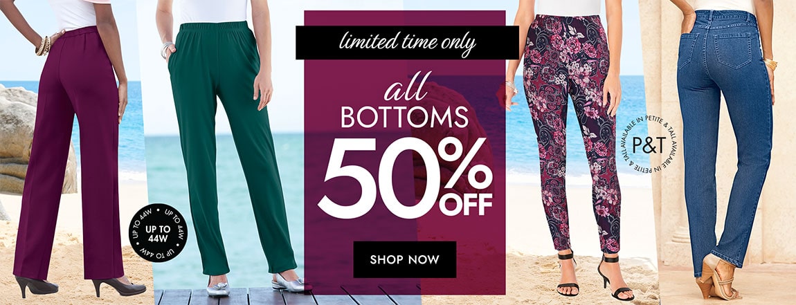Limited Time Only! All Bottoms 50% Off shop now