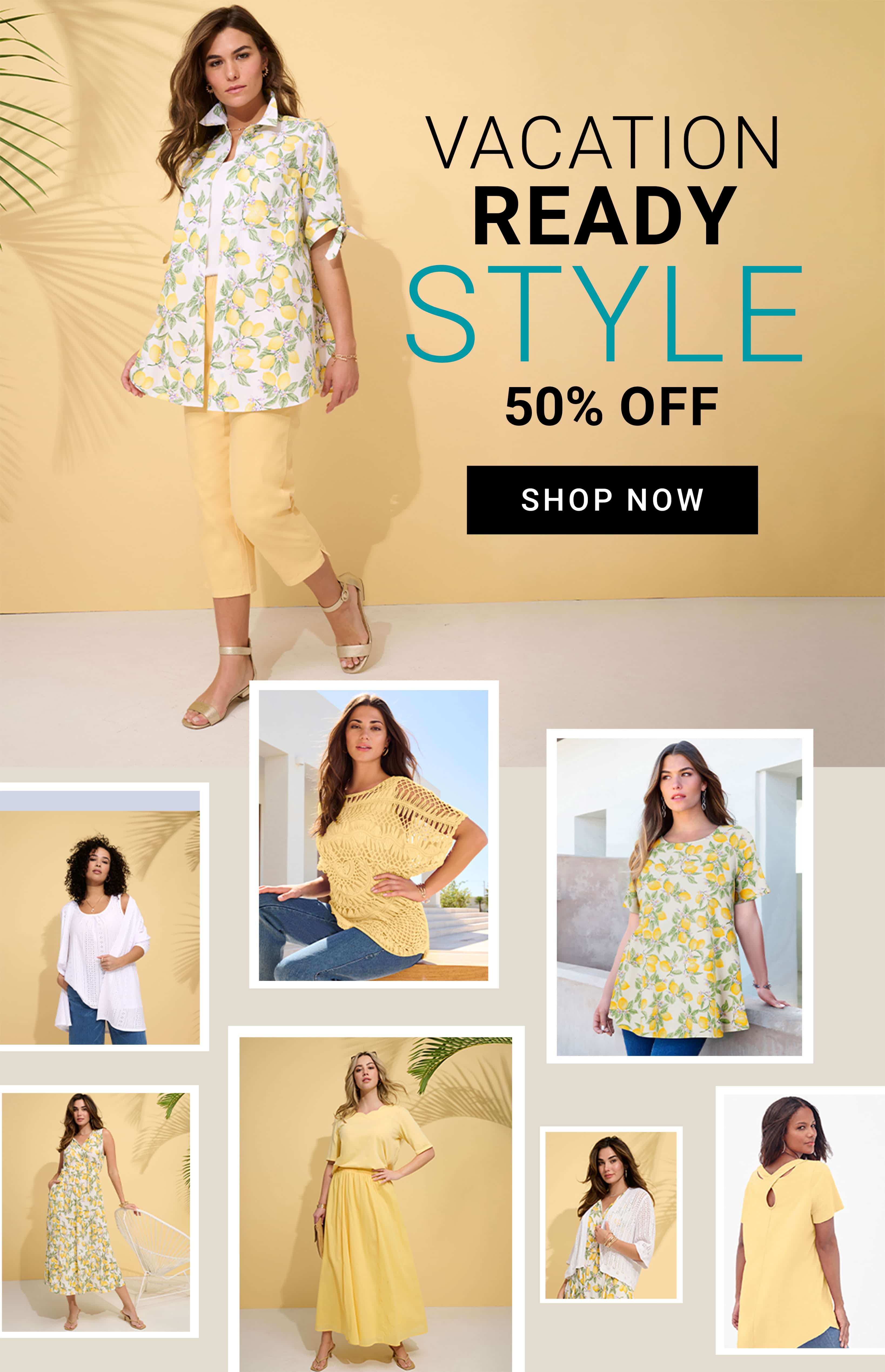 Vacation Ready Style — Up To 70% Off — Shop Now
