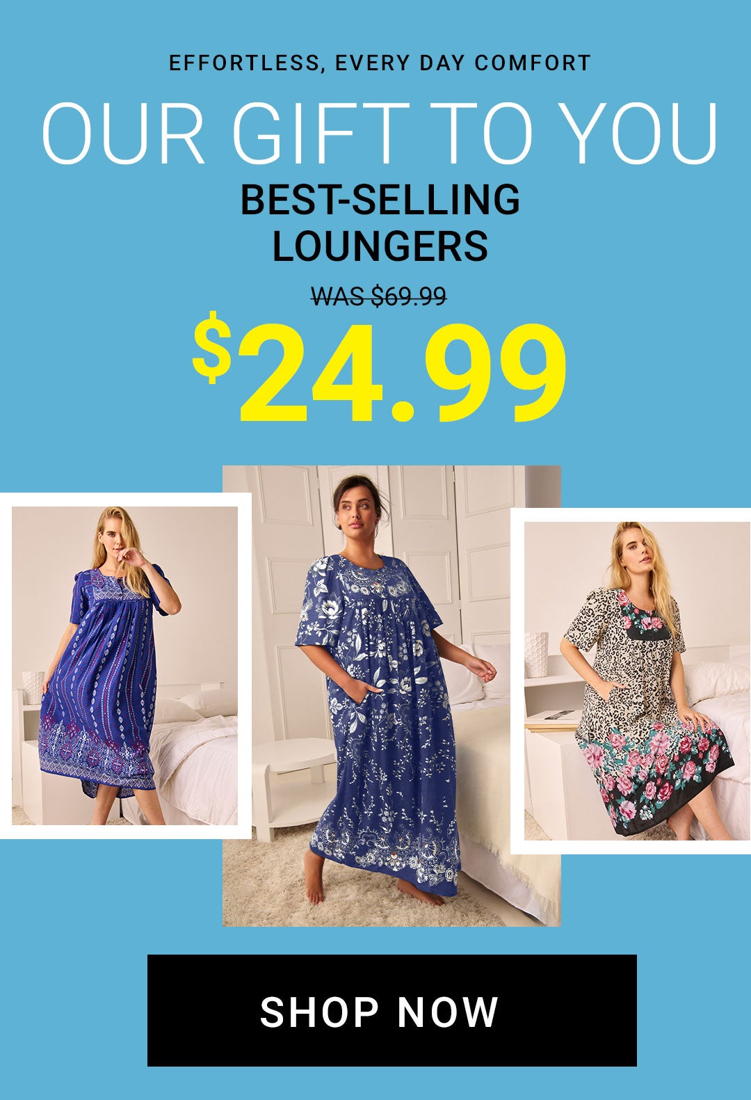 Our Gift to You — Best-Selling Loungers from $24.99