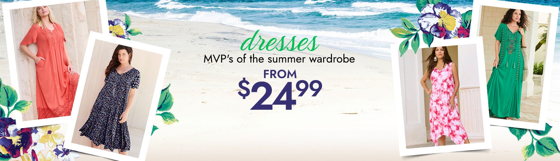 Dresses from $24.99
