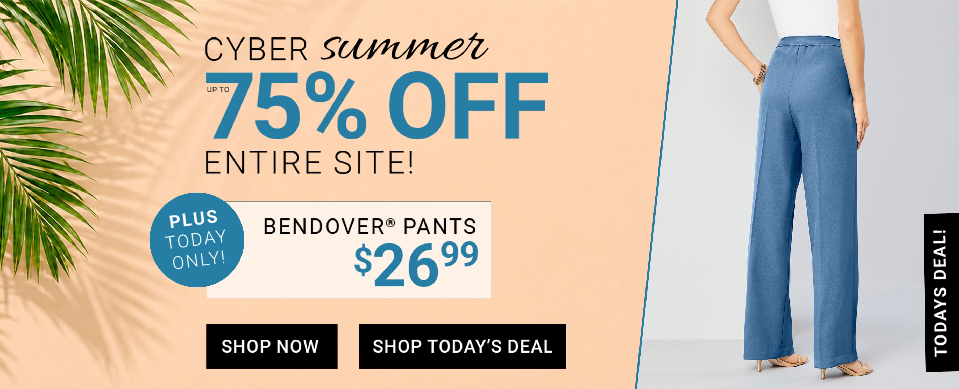 Cyber Summer — Up to 75% off entire site — Bendover pants deal