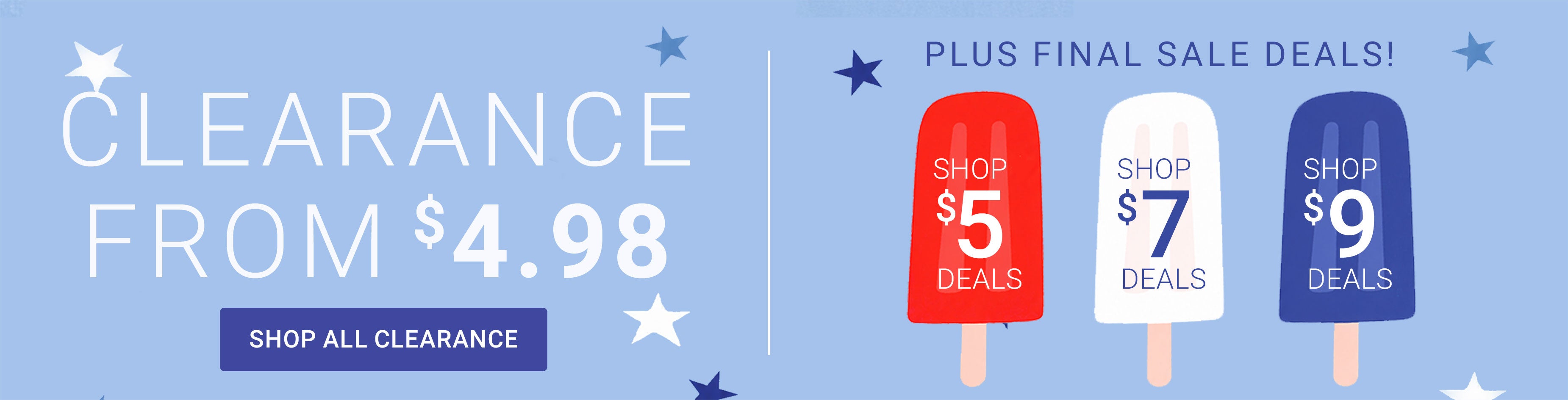 Clearance — $5, $7 & $9 Final Sale