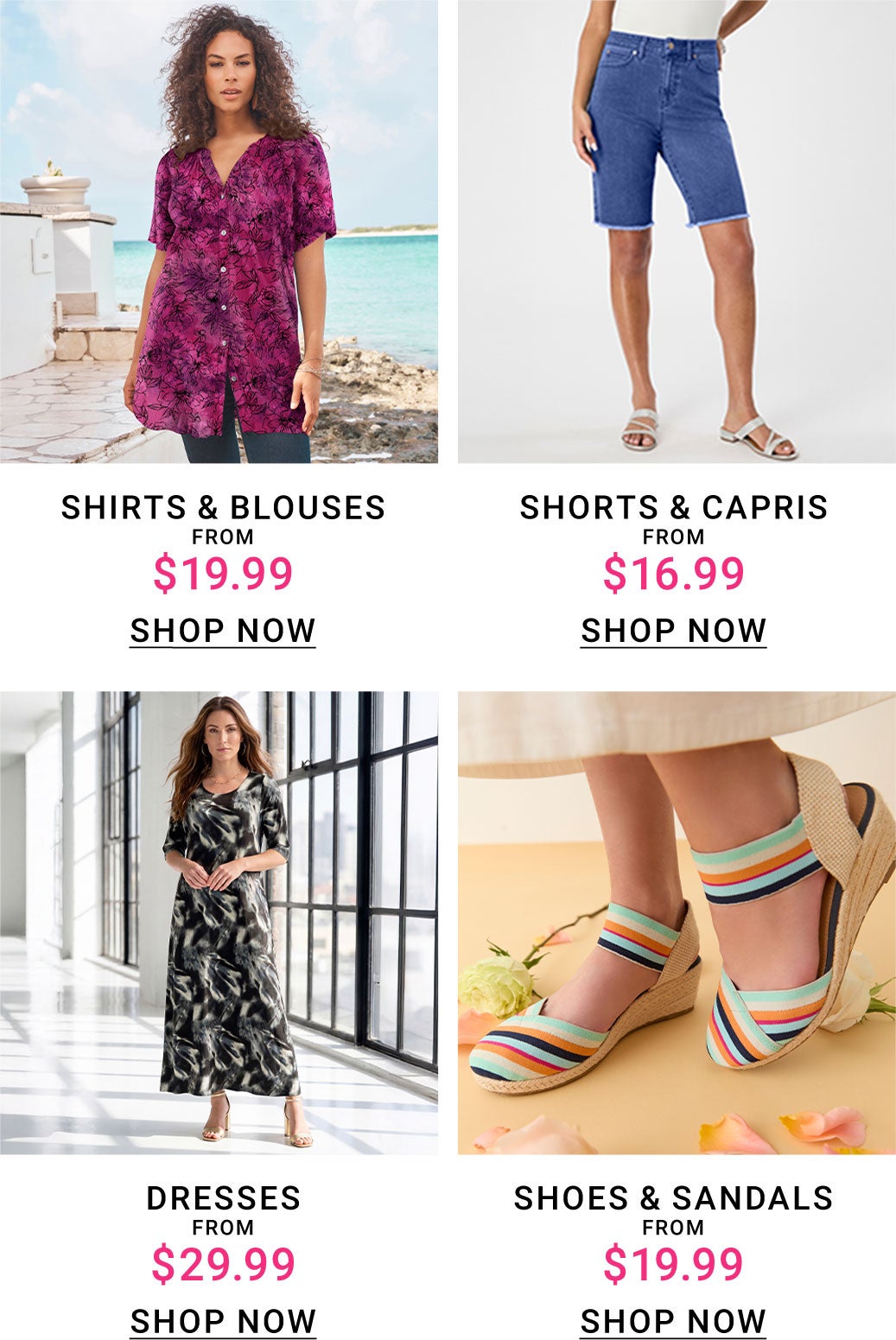 More Styles and Savings — Shirts, Shorts, Dresses, Shoes and Sandals