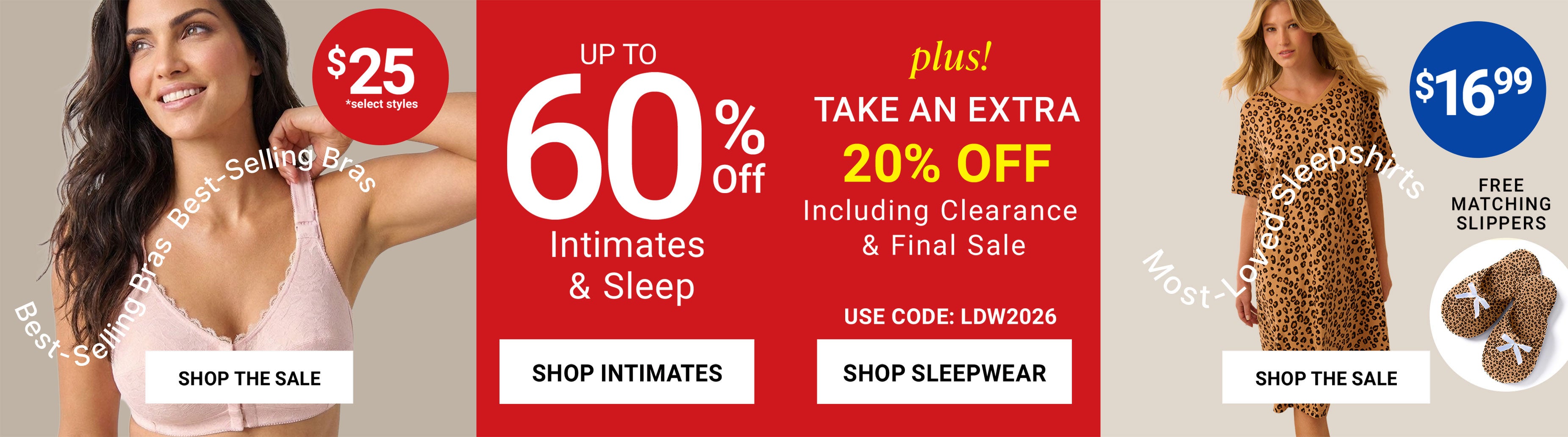Best-Selling Bras $25, Up to 60% Off Intimates & Sleep plus Extra 20% Off Including Clearance & Final Sale Code LDW2026, Most-Loved Sleepshirts $16.99 with Free Matching Slippers